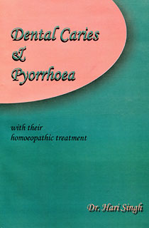 Hari Singh: Dental Caries & Pyorrhoea