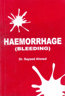 Sayeed Ahmad: Haemorrhage (Bleeding)
