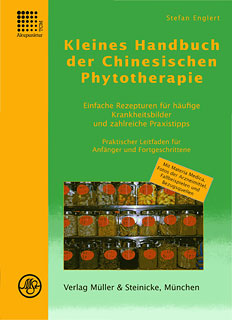 Stefan Englert: Kleines Handbuch Chinesische Phytotherapie