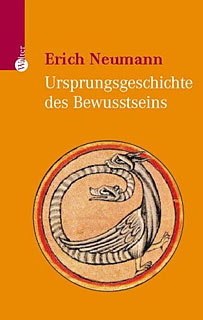 Erich Neumann: Ursprungsgeschichte des Bewusstseins