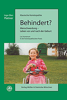 Inge-Ellen Plattner: Behindert? Menschwerdung - Leben vor und nach der Geburt