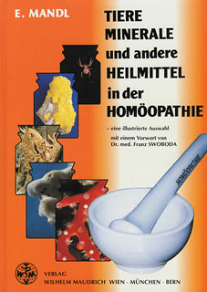 Elisabeth Mandl: Tiere, Minerale und andere Heilmittel in der Homöopathie