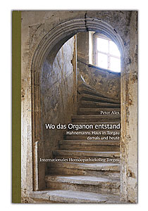 Peter Alex: Wo das Organon entstand