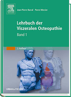 Jean-Pierre Barral / Pierre Mercier: Lehrbuch der Viszeralen Osteopathie Band 1