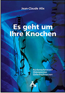 Jean-Claude Alix: Es geht um Ihre Knochen