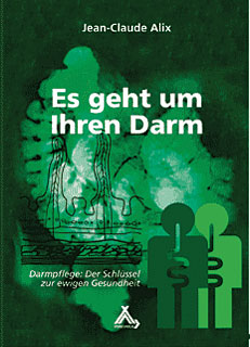 Jean-Claude Alix: Es geht um Ihren Darm