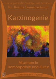 Rosina Sonnenschmidt: Miasmenkurs 3: Karzinogenie