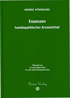 George Vithoulkas: Essenzen homöopathischer Arzneimittel