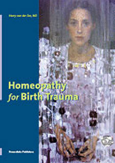 Harry van der Zee: Homeopathy for Birth Trauma