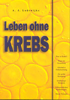 Leben ohne Krebs, A. J. Lodewijkx
