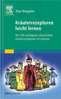 Zhao Zhongzhen: Kräuterrezepturen leicht lernen