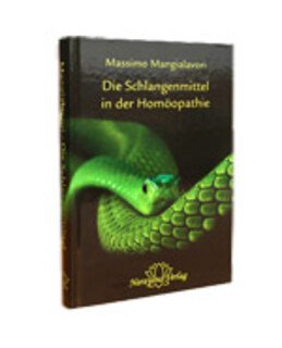 Massimo Mangialavori: Die Schlangenmittel in der Hom&ouml;opathie