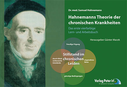 Samuel Hahnemann: Hahnemanns Theorie der chronischen Krankheiten, das erste VIERFARBIGE Lern- und Arbeitsbuch