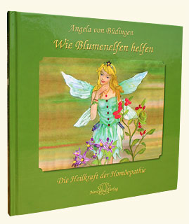 Angela von Büdingen: Wie Blumenelfen helfen