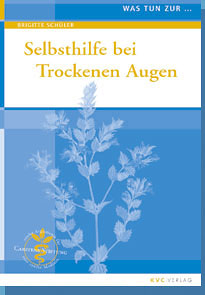 Brigitte Schüler: Was tun zur Selbsthilfe bei Trockenen Augen