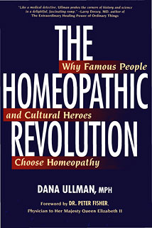 Dana Ullman: The Homeopathic Revolution