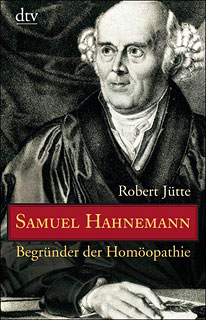 Robert Jütte: Samuel Hahnemann