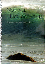 Ilse Lardy / Ernst Schäfer: Notfall-Homöopathie