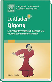 Ute Engelhardt / Gisela Hildenbrandt / Christa Zumfelde-Hüneburg: Leitfaden Qigong