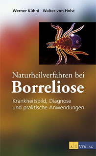 Werner Kühni / Walter von Holst: Naturheilverfahren bei Borreliose