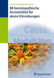 Daniel Trachsel / Bettina Vetsch: 88 homöopathische  Arzneimittel für akute Erkrankungen