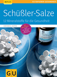 Günther H. Heepen: Schüßler-Salze 12 Mineralstoffe  für die Gesundheit