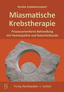 Rosina Sonnenschmidt: Miasmatische Krebstherapie