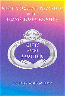 Melissa Assilem: Matridonal Remedies of the Humanum Family