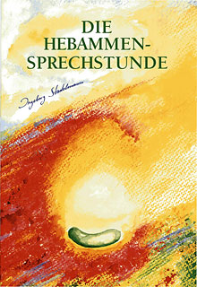 Ingeborg Stadelmann: Die Hebammen-Sprechstunde