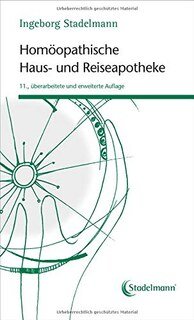Ingeborg Stadelmann: Homöopathische Haus- und Reiseapotheke