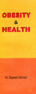 Sayeed Ahmad: Obesity And Health