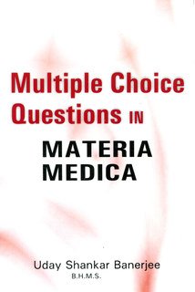 Uday Shankar Banerjee: Multiple Choice Questions in Materia Medica