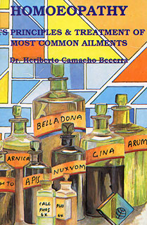 H.C. Becerra: Homoeopathy- Its Principles & Treatment of most Common Ailments