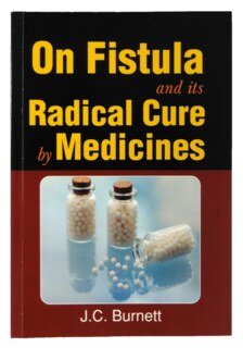 James Compton Burnett: On Fistula and its Radical Cure by Medicines