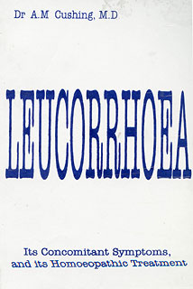 A.M. Cushing: Leucorrhoea