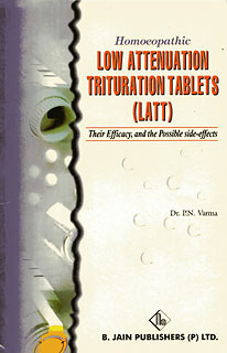 P.N. Verma: Homoeopathic Low Attenuation Trituration Tablets (LATT)