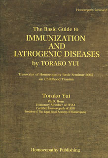 Torako Yui: The Basic Guide to Immunization and Iatrogenic Diseases