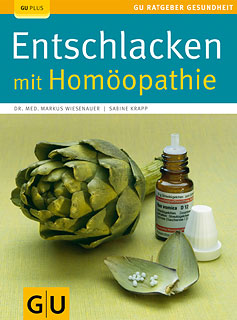 Markus Wiesenauer / Sabine Knapp: Entschlacken mit Homöopathie