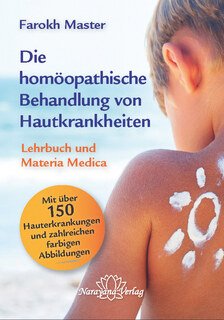 Farokh J. Master: Die homöopathische Behandlung der Hautkrankheiten