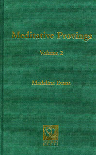 Madeline Evans: Meditative Provings