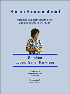 Rosina Sonnenschmidt: Miasmatische Homöopathie - Kurs Leber, Galle, Pankreas - 10 DVD\'s