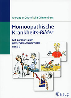 Alexander Gothe / Julia Drinnenberg: Homöopathische Krankheits-Bilder Band 2