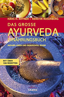 Hans-Heinrich Rhyner / Kerstin Rosenberg: Das grosse Ayurveda Ernährungsbuch