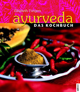 Elisabeth Füngers: Ayurveda - Das Kochbuch