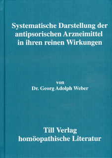 Georg Adolph Weber: Systematische Darstellung der antipsorischen Arzneimittel