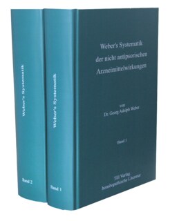Georg Adolph Weber: Weber\'s Systematik der nicht antipsorischen Arzneimittel