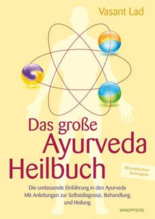Vasant Lad: Das große Ayurveda-Heilbuch