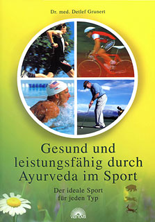 Detlef Grunert: Gesund und leistungsfähig durch Ayurveda im Sport