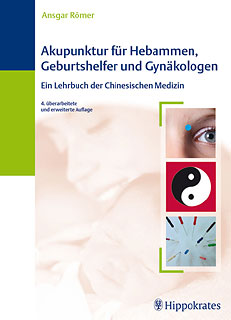 Akupunktur für Hebammen, Geburtshelfer und Gynäkologen, A. Römer