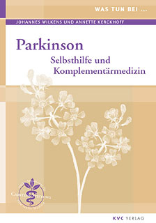 Annette Kerckhoff / Johannes Wilkens: Was tun bei Parkinson